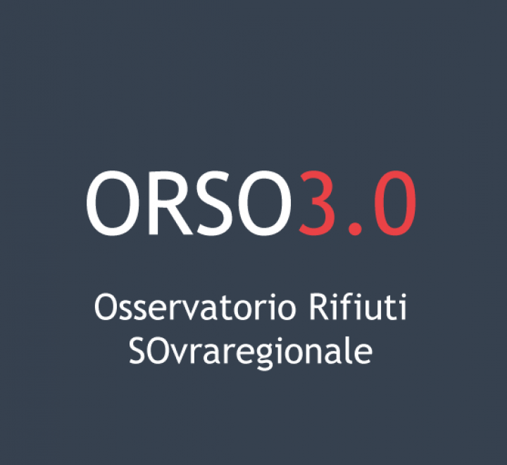 ORSO 3.0 - Osservatorio Rifiuti SOvraregionale