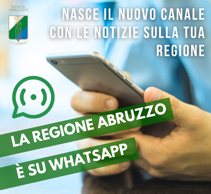 La Regione Abruzzo è su Whatsapp - Nasce il nuovo canale con le notizie sulla tua regione
