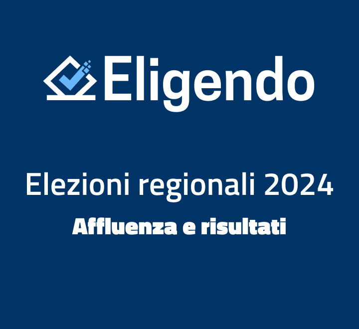 Eligendo - Elezioni regionali 2024 - Affluenza e risultati